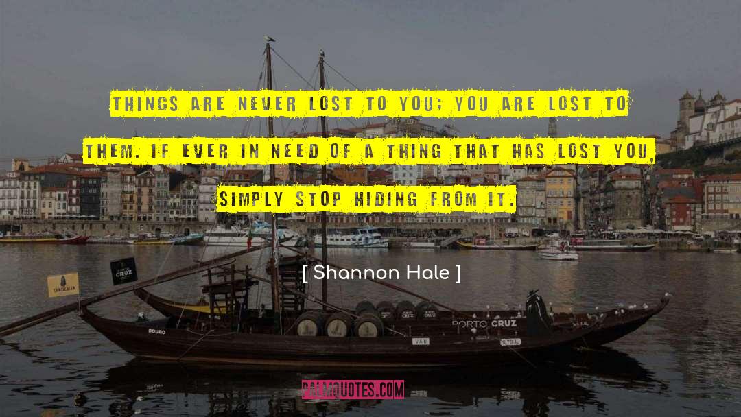 Hiding Out quotes by Shannon Hale