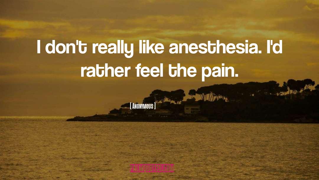 Hiding Pain quotes by Anonymous