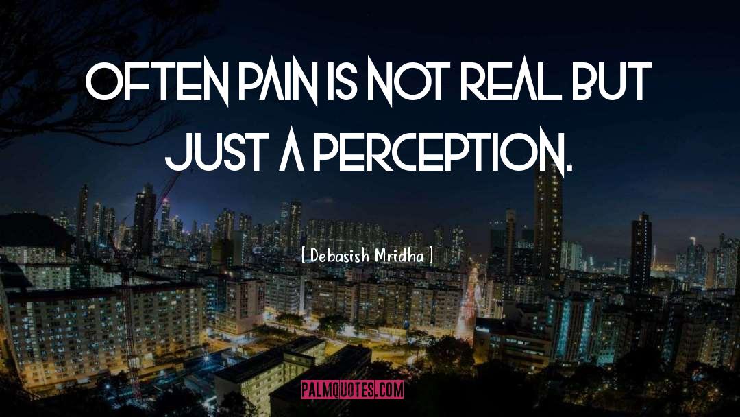 Hiding Pain quotes by Debasish Mridha