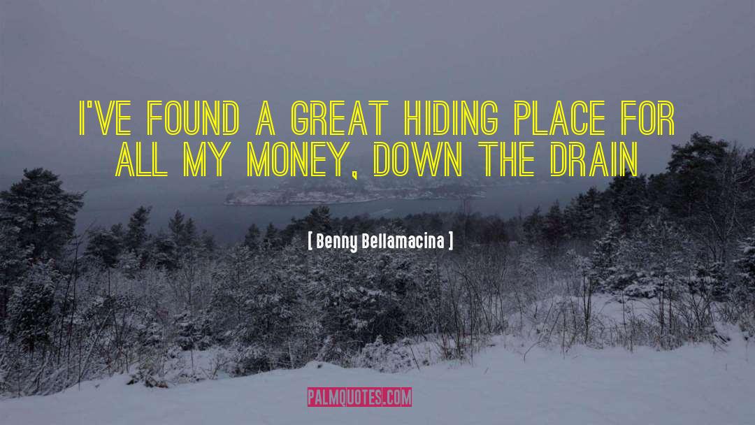Hiding Place quotes by Benny Bellamacina