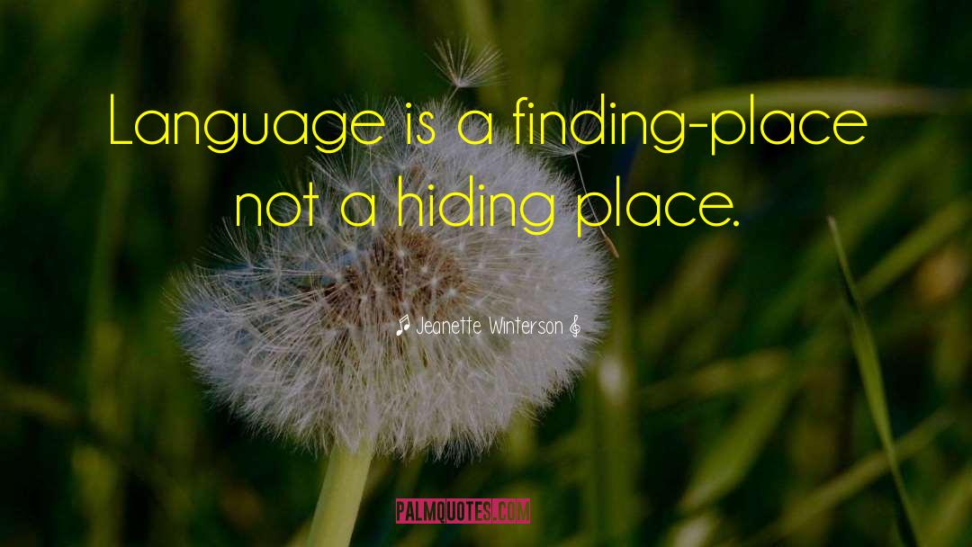 Hiding Place quotes by Jeanette Winterson