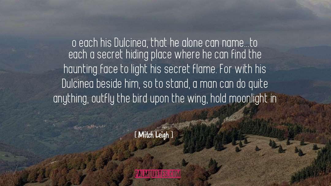 Hiding Place quotes by Mitch Leigh