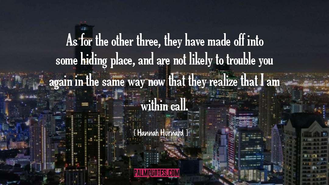 Hiding Place quotes by Hannah Hurnard