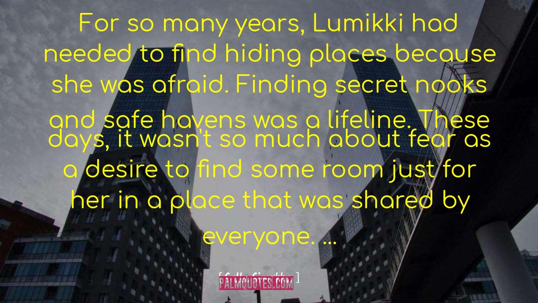 Hiding Places quotes by Salla Simukka