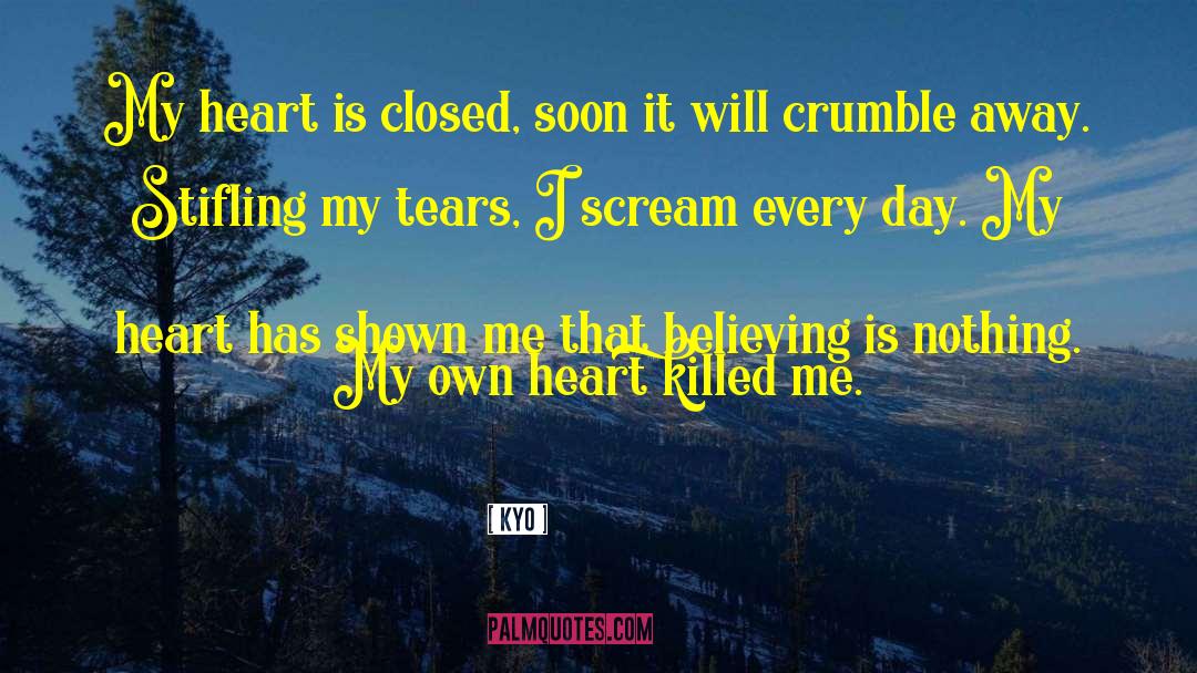 Hiding Tears quotes by Kyo