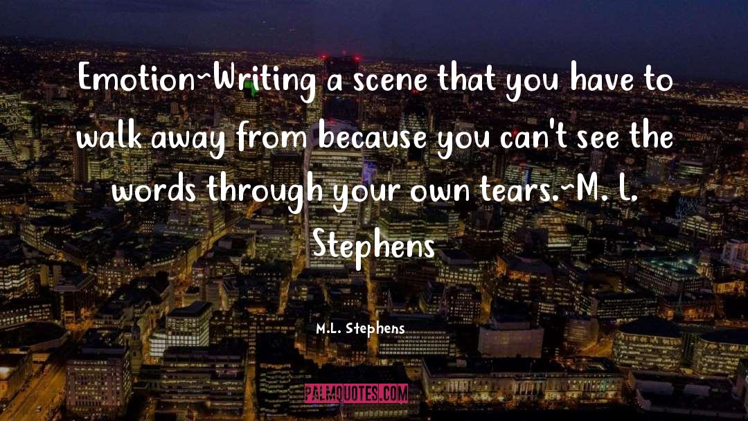 Hiding Tears quotes by M.L. Stephens