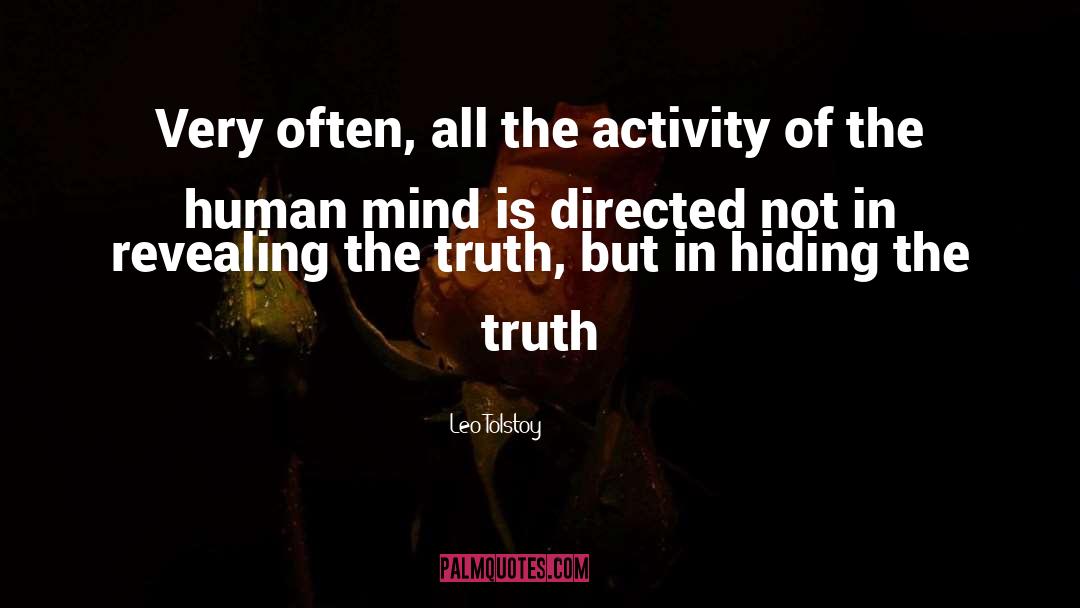 Hiding The Truth quotes by Leo Tolstoy
