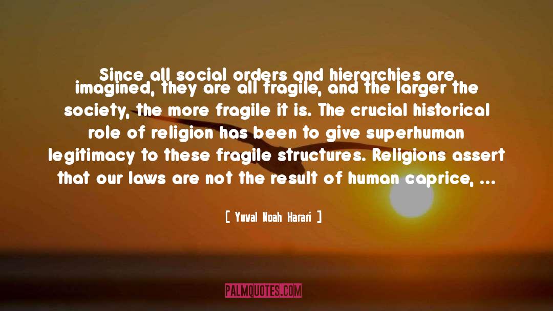 Hierarchies quotes by Yuval Noah Harari