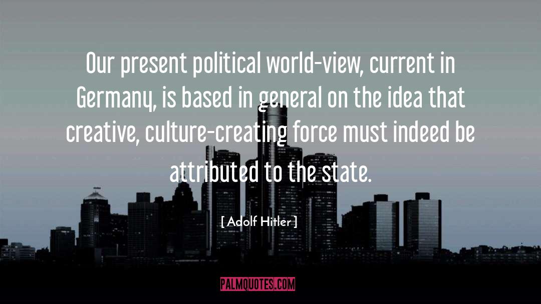Higashiyama Culture quotes by Adolf Hitler