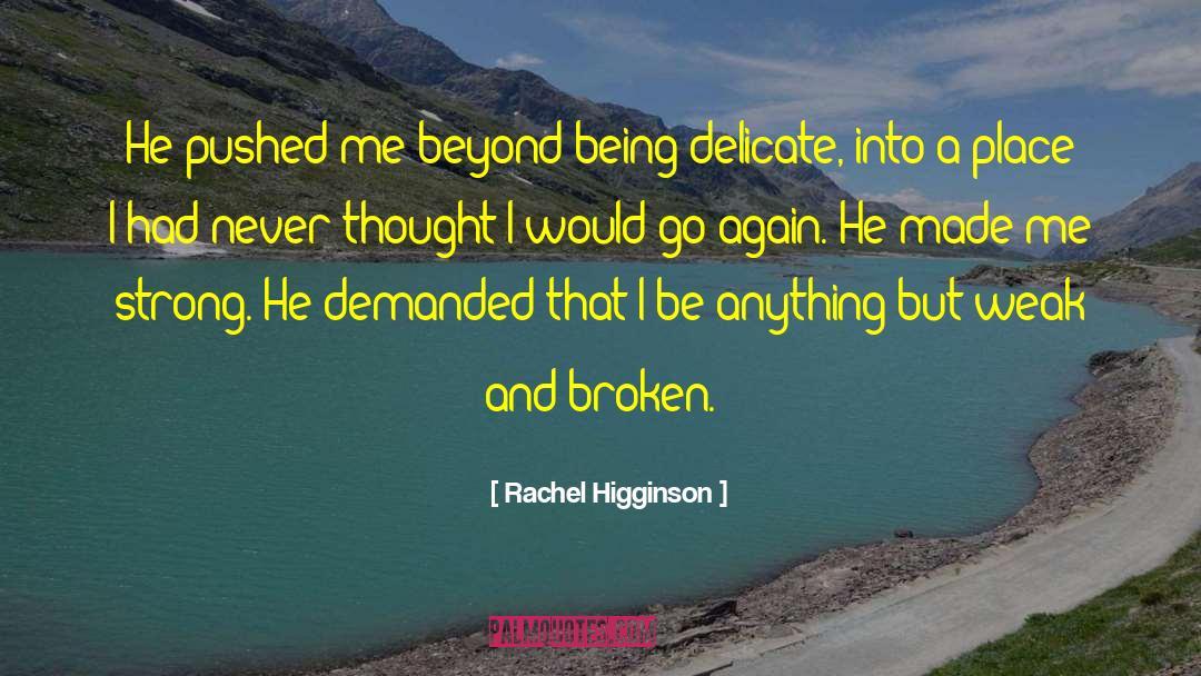 Higginson quotes by Rachel Higginson