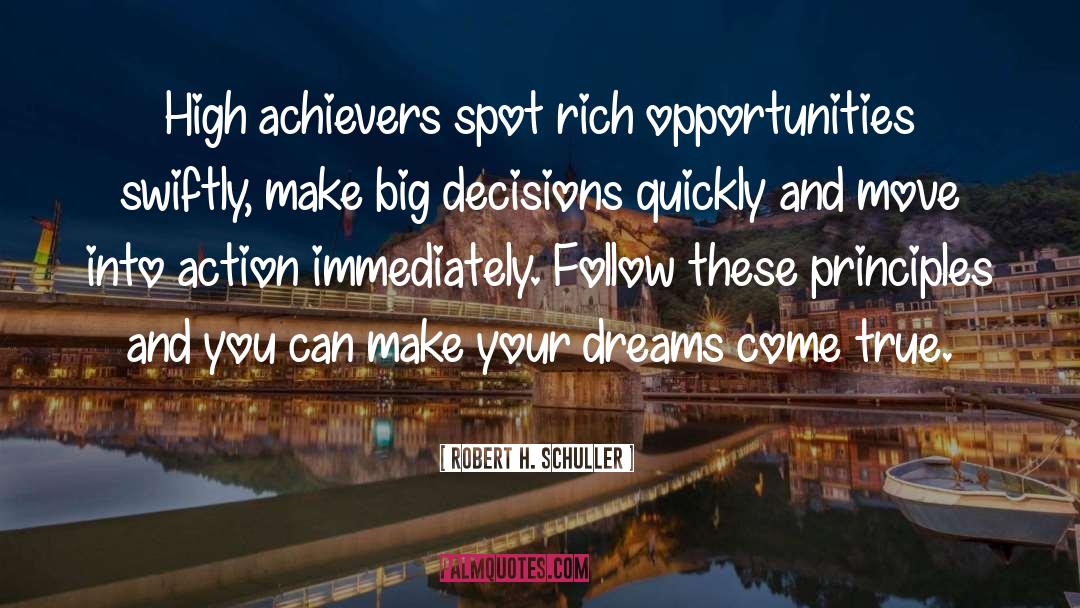 High Achievers quotes by Robert H. Schuller