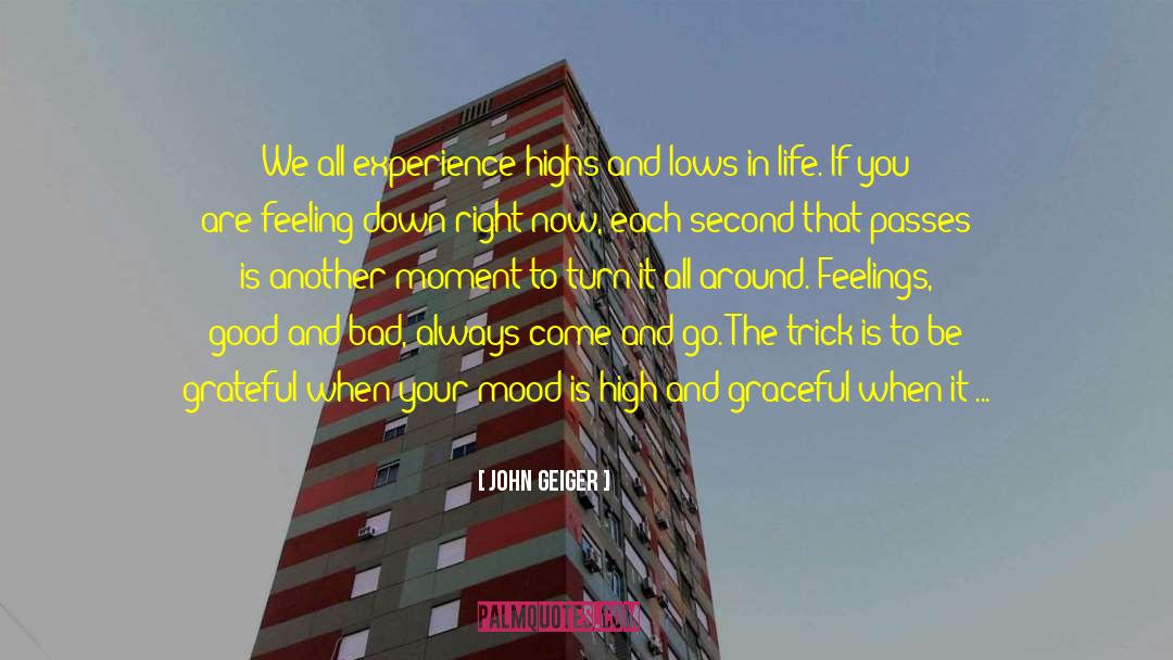 High And Lows quotes by John Geiger