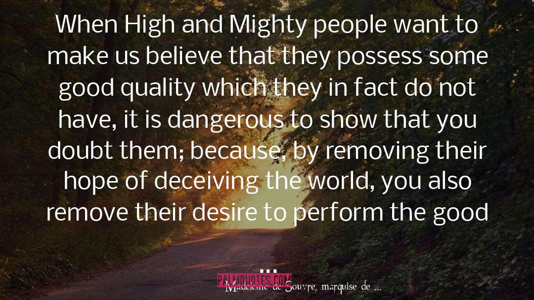 High And Mighty quotes by Madeleine De Souvre, Marquise De ...