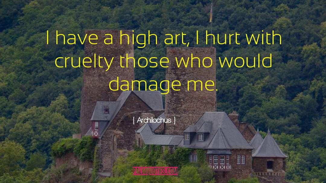 High Art quotes by Archilochus