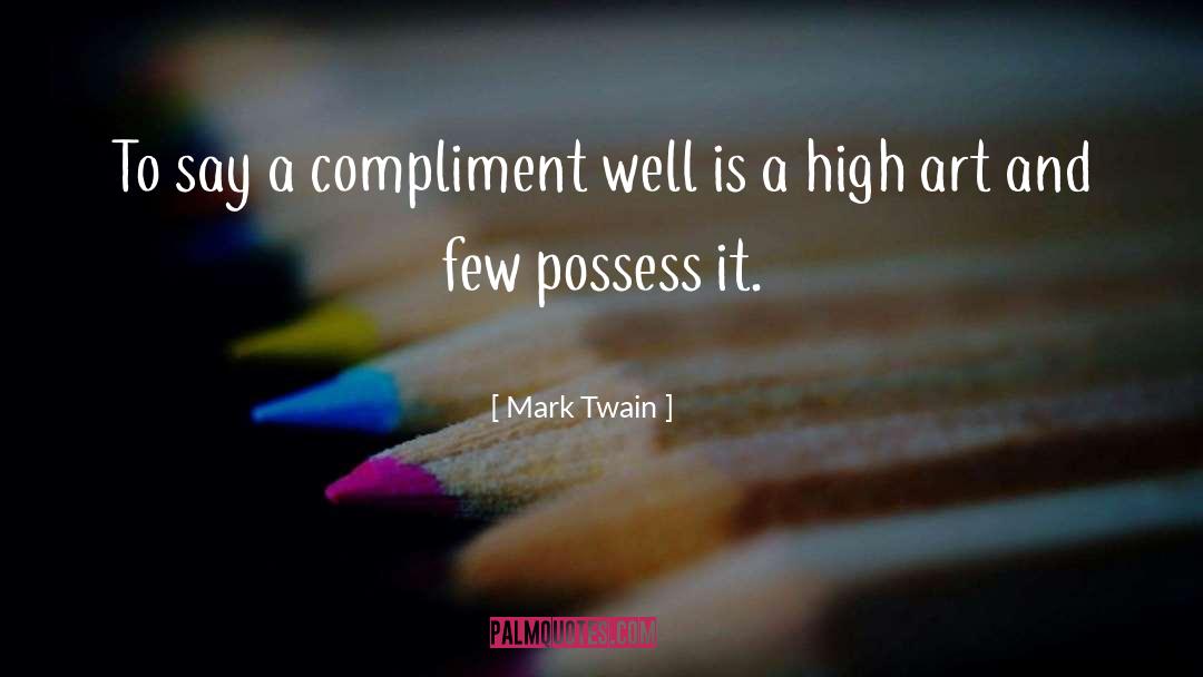 High Art quotes by Mark Twain