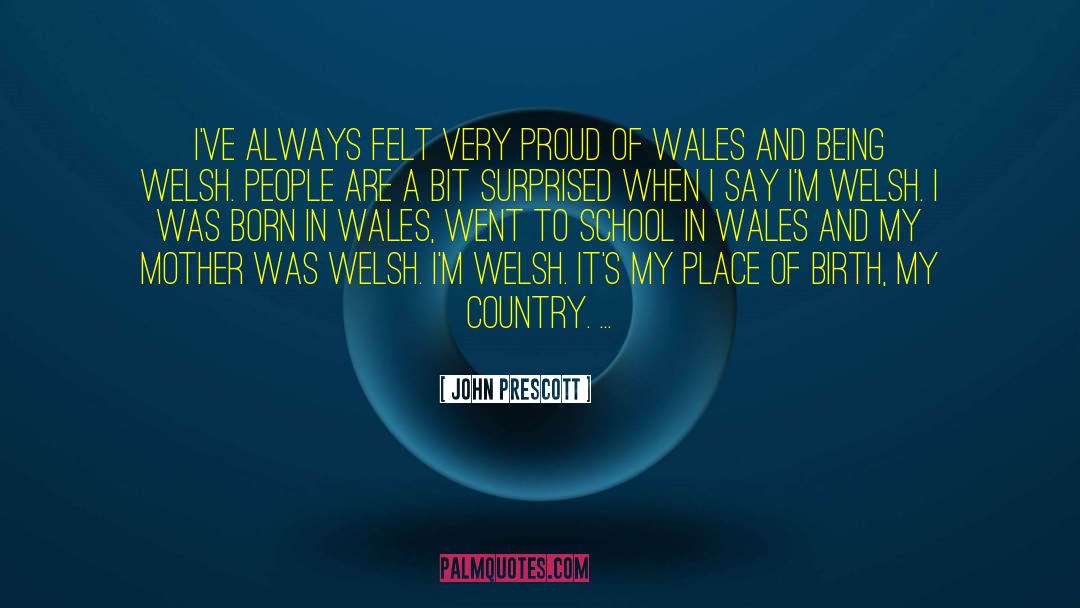 High Country quotes by John Prescott