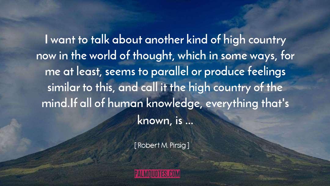 High Country quotes by Robert M. Pirsig