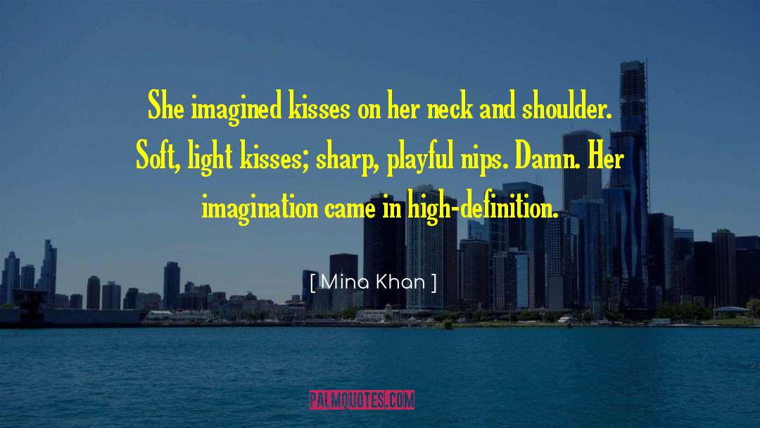 High Definition quotes by Mina Khan