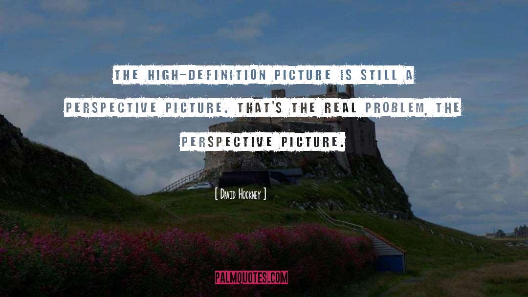 High Definition quotes by David Hockney