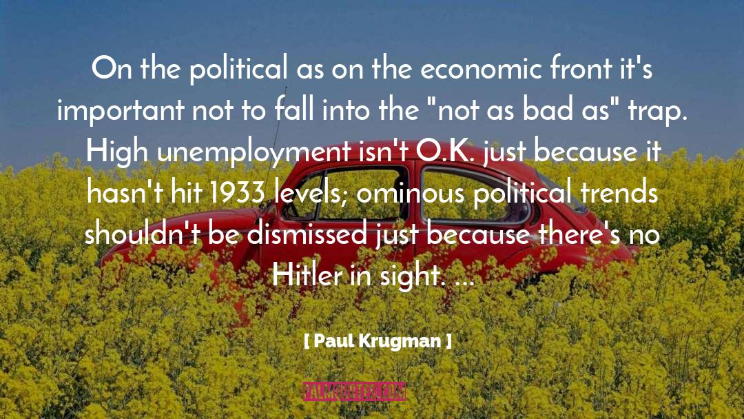 High Drama quotes by Paul Krugman