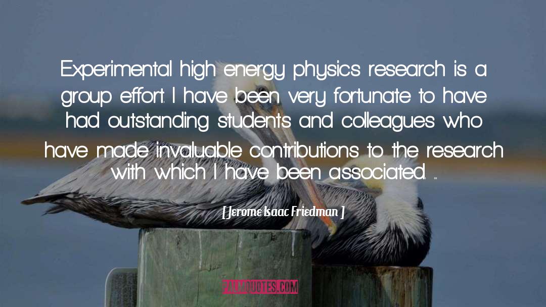 High Energy quotes by Jerome Isaac Friedman