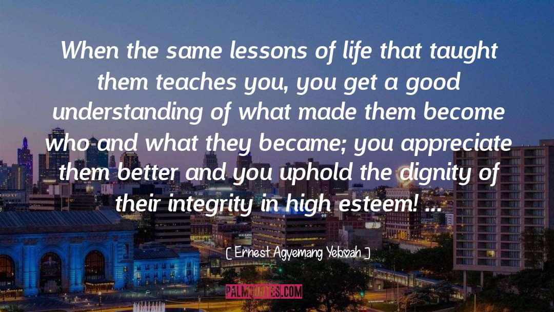 High Esteem quotes by Ernest Agyemang Yeboah