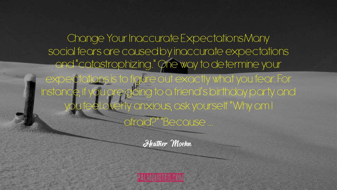 High Expectations Lead To Disappointment quotes by Heather Moehn