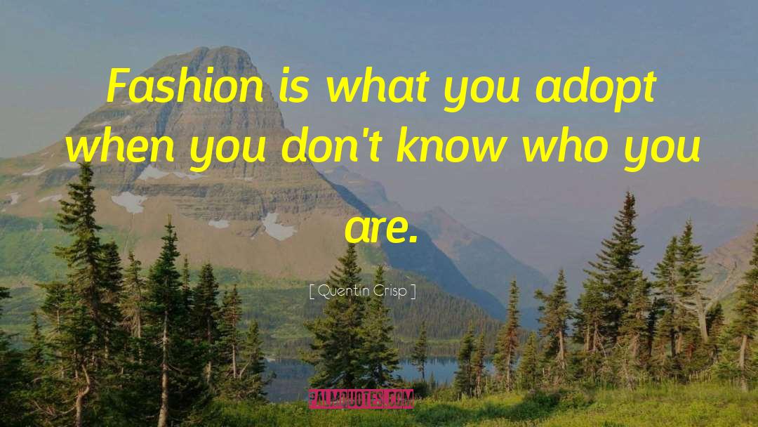 High Fashion quotes by Quentin Crisp