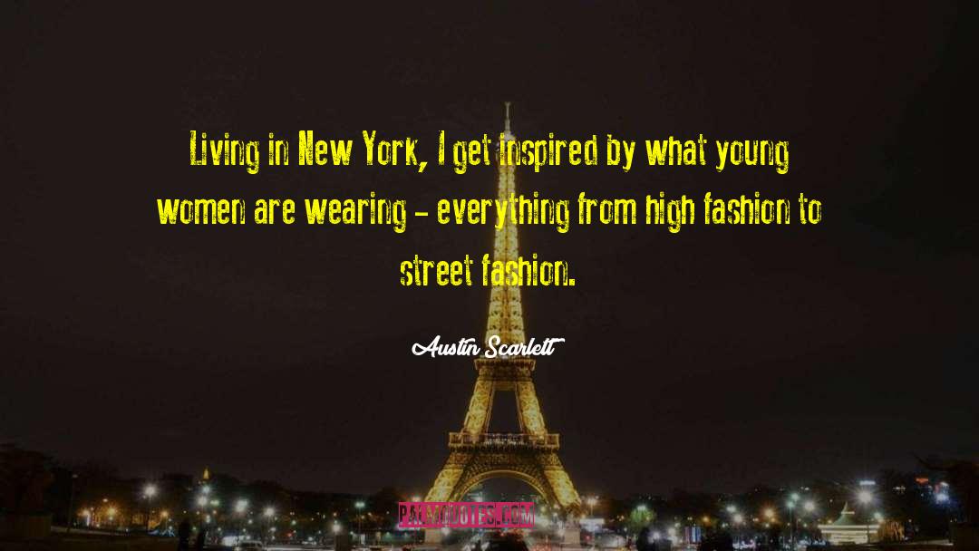 High Fashion quotes by Austin Scarlett