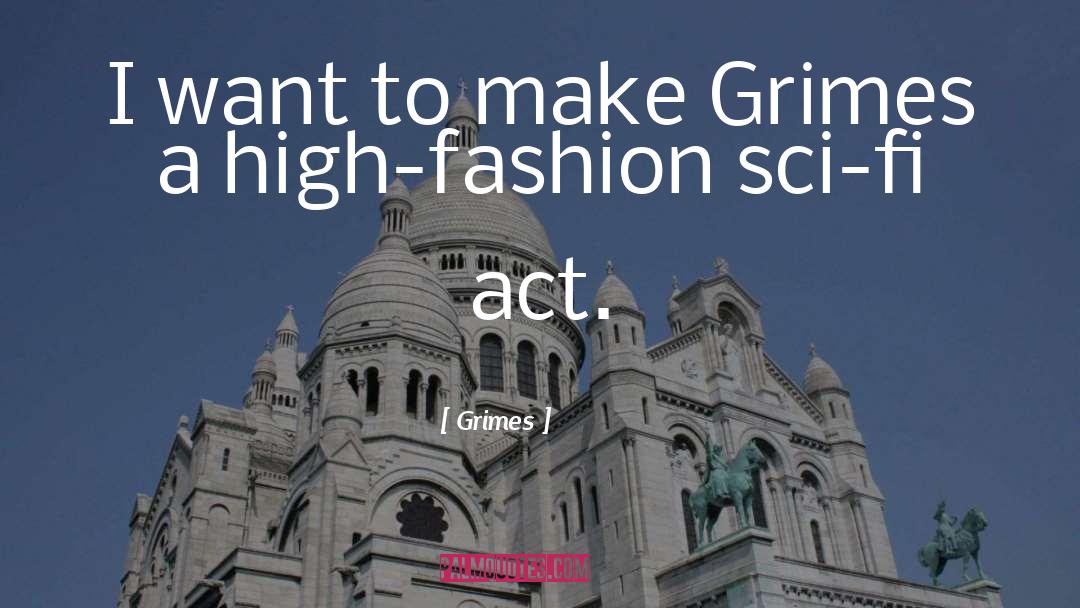 High Fashion quotes by Grimes