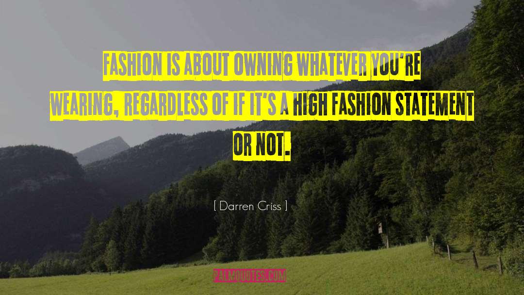 High Fashion quotes by Darren Criss