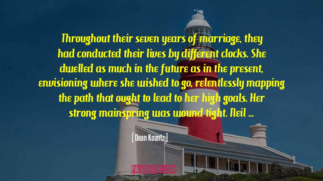 High Goals quotes by Dean Koontz