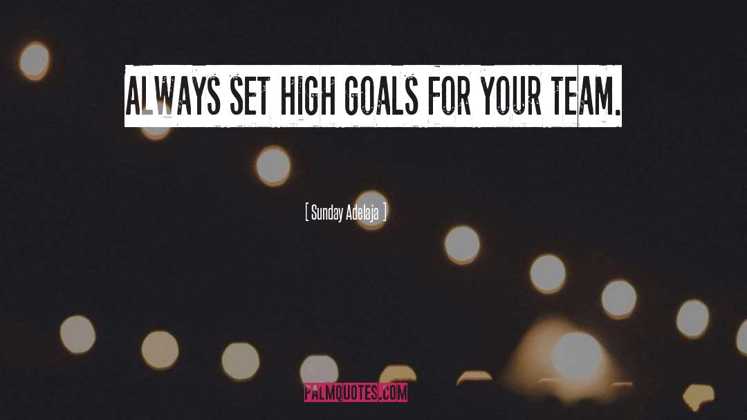 High Goals quotes by Sunday Adelaja