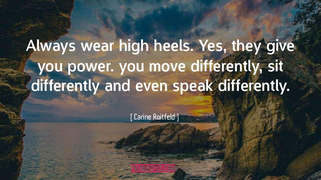 High Heels quotes by Carine Roitfeld