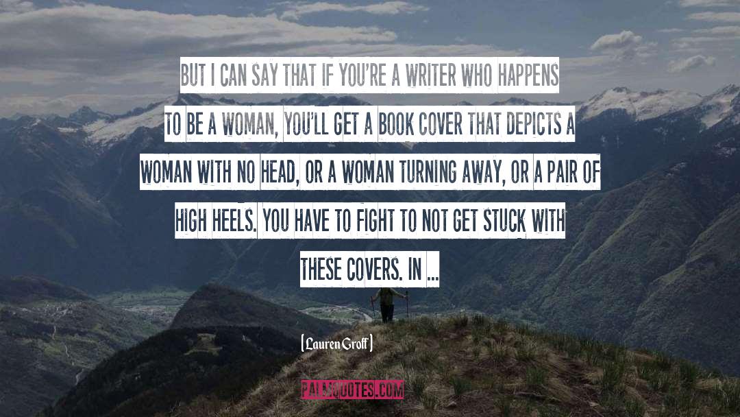 High Heels quotes by Lauren Groff