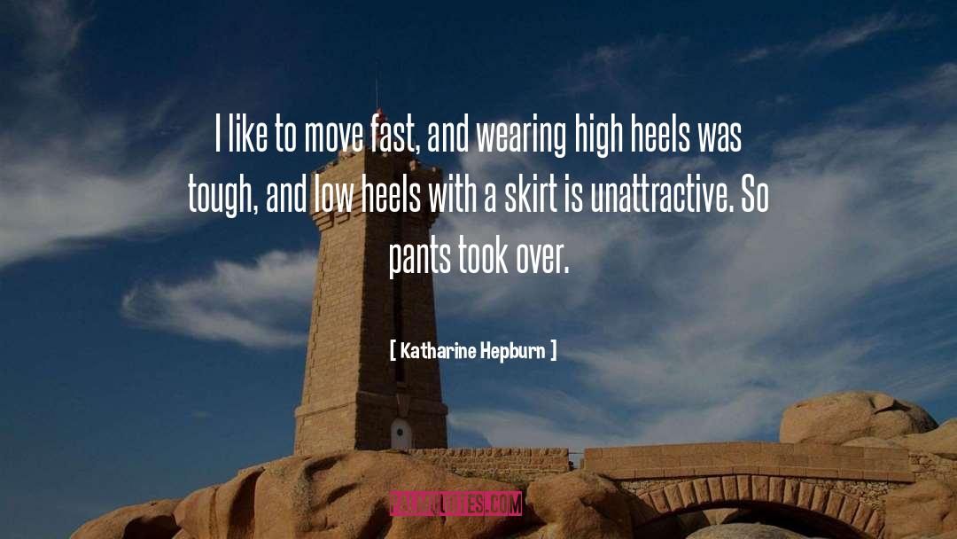 High Heels quotes by Katharine Hepburn