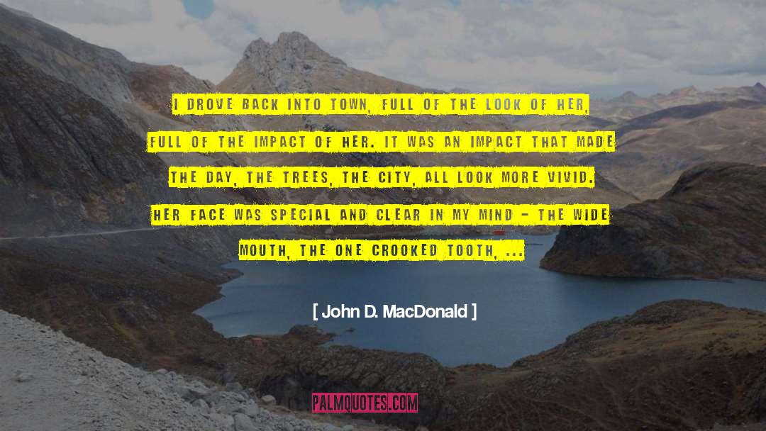 High Impact Science quotes by John D. MacDonald