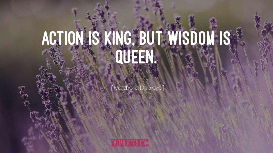 High King quotes by Matshona Dhliwayo