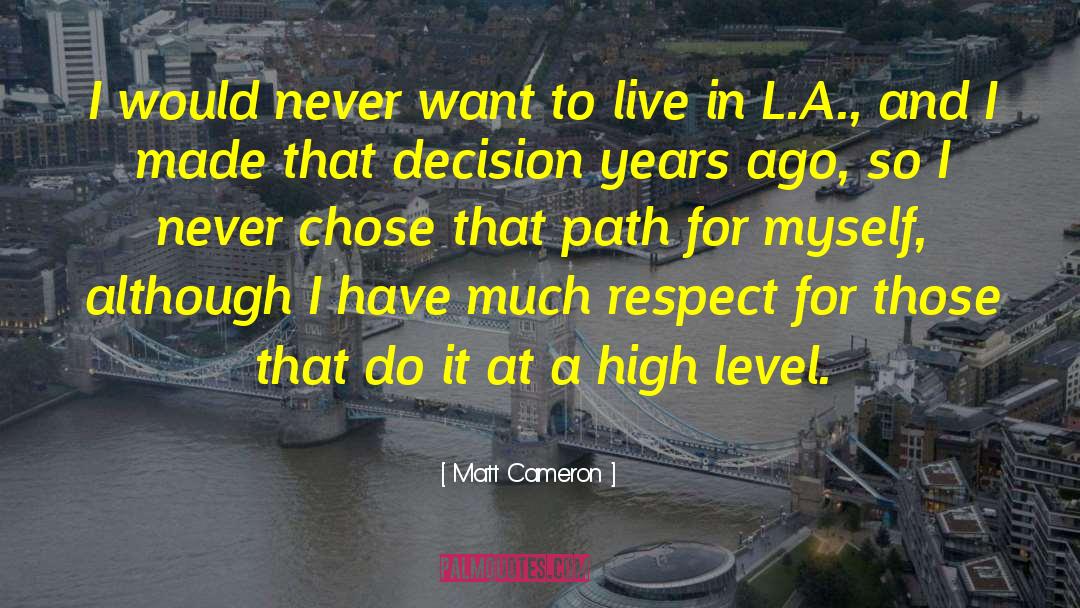 High Level Bureaucrats quotes by Matt Cameron