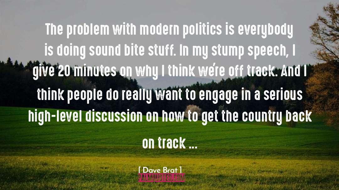 High Level quotes by Dave Brat