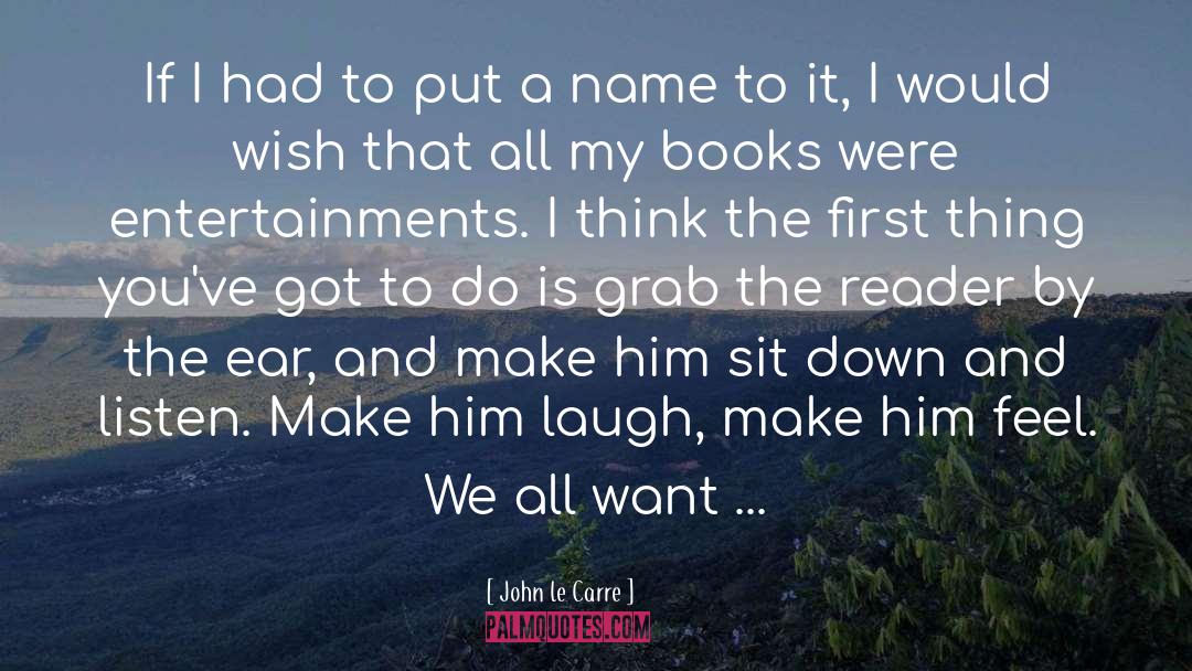 High Level quotes by John Le Carre