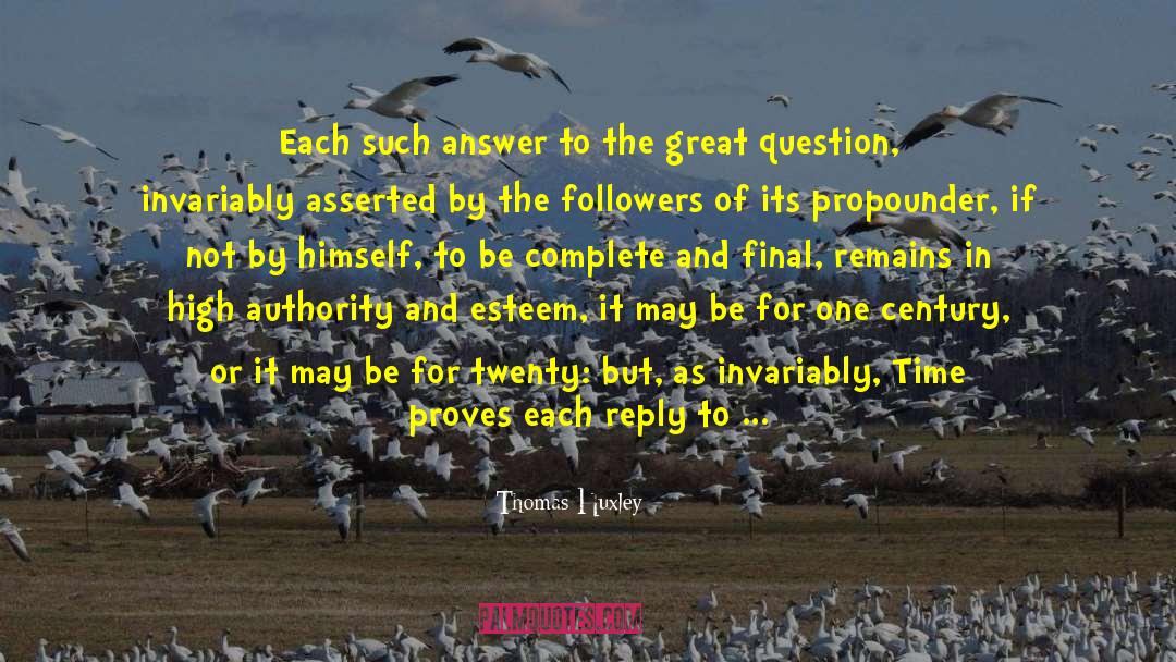 High Moor quotes by Thomas Huxley