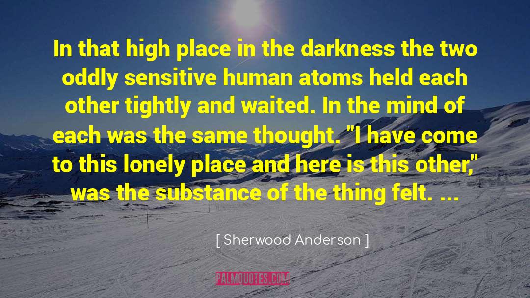 High Order quotes by Sherwood Anderson