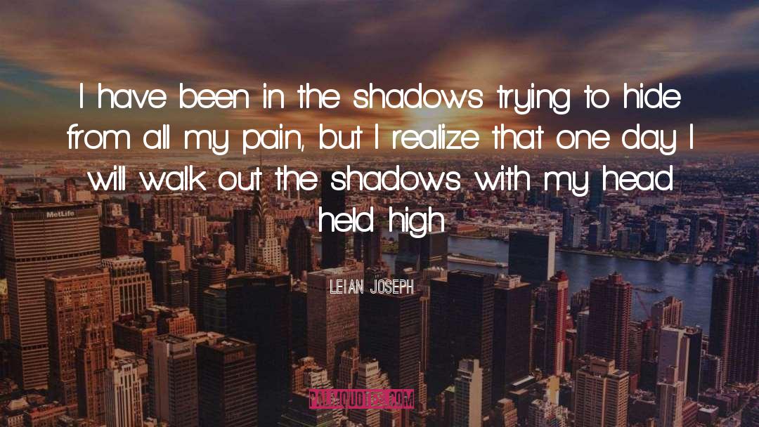 High Pain Threshold quotes by Leian Joseph