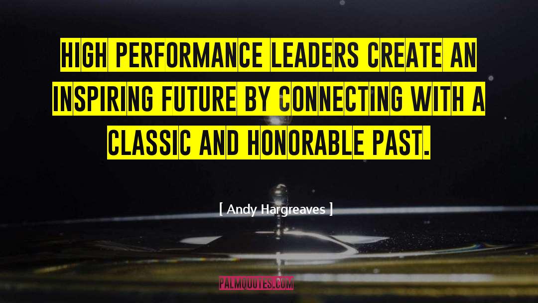 High Performance Organisations quotes by Andy Hargreaves