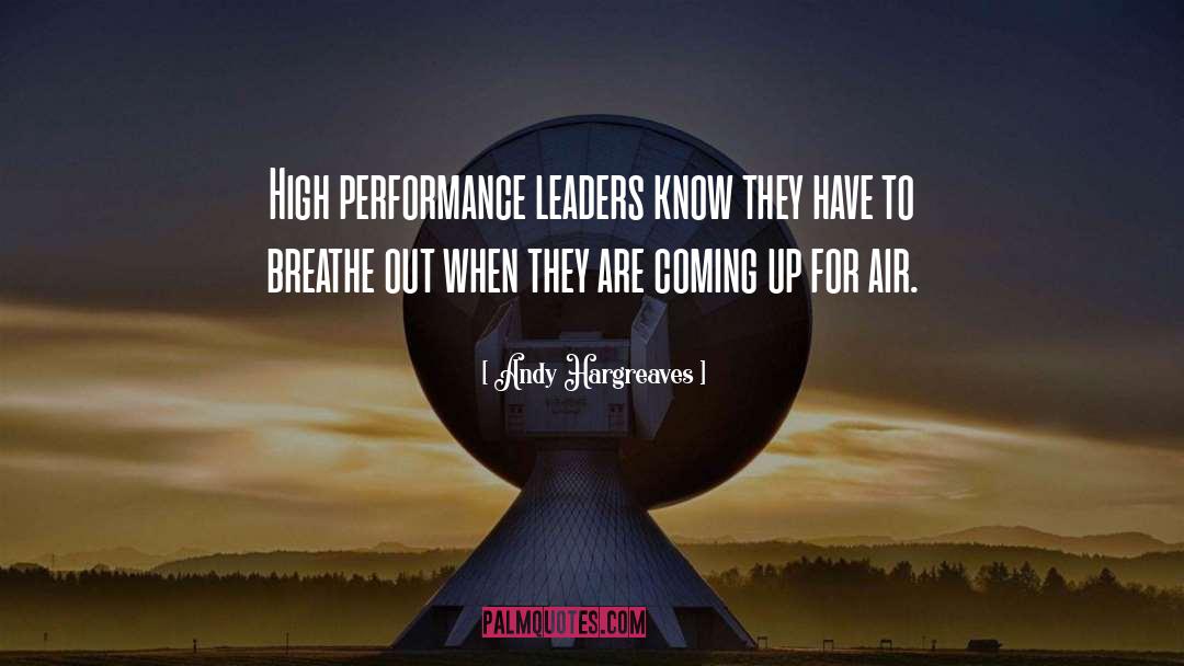 High Performance Teams quotes by Andy Hargreaves