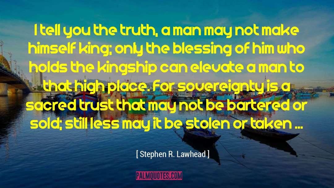 High Places quotes by Stephen R. Lawhead