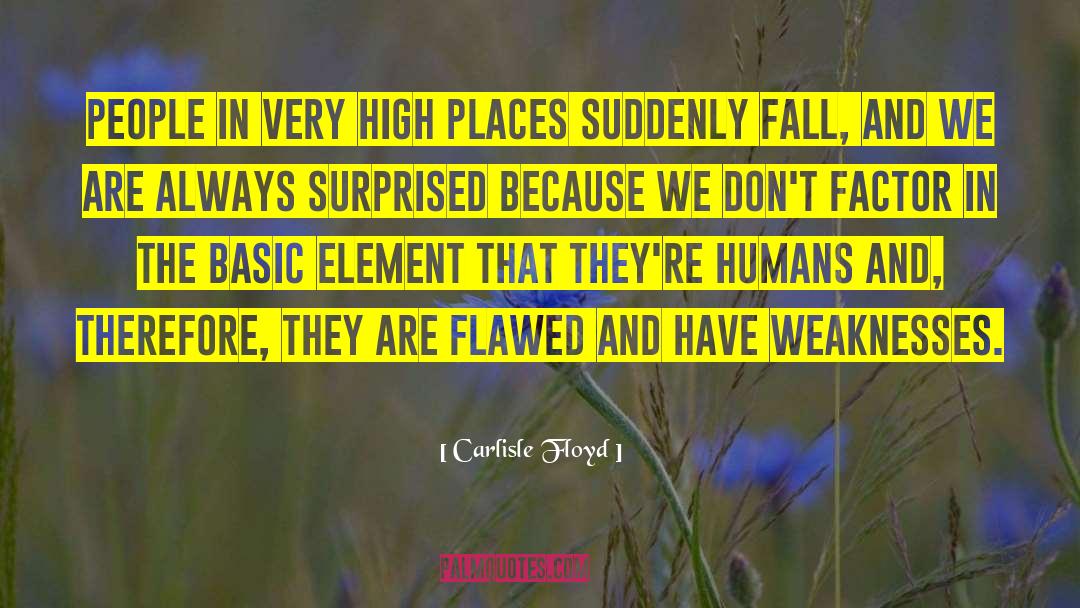 High Places quotes by Carlisle Floyd