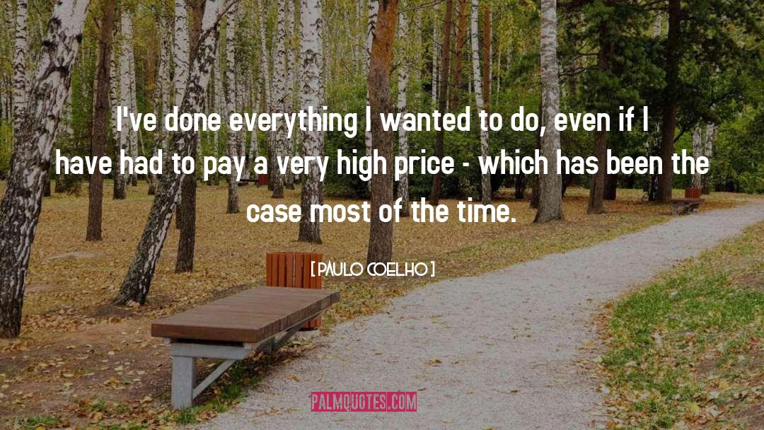 High Price quotes by Paulo Coelho