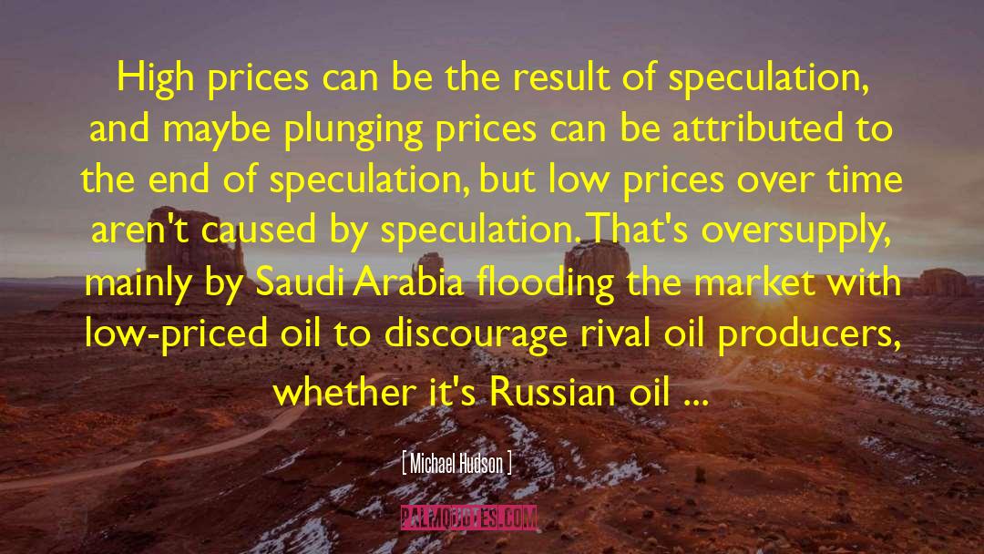 High Prices quotes by Michael Hudson